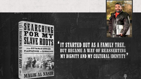The poster for Searching For My Slave Roots with a quote from Al Nasir: "It started out as a family tree, but became a way of reasserting my dignity and my cultural identity"